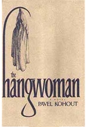 The Hangwoman (Pavel Kohout)