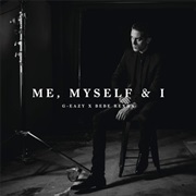 G Eazy - Me, Myself & I