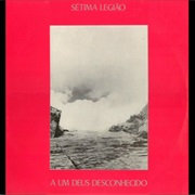 Sétima Legião - A Um Deus Desconhecido
