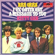 I&#39;ve Gotta Get a Message to You - Bee Gees