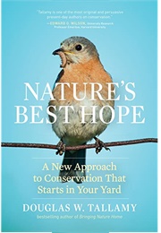 Nature&#39;s Best Hope (Douglas W. Tallamy)