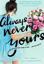 Always Never Yours (Emily Wibberley, Austin Siegemund-Broka)