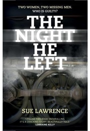 The Night He Left (Sue Laurence)