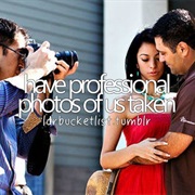 Have Professional Photos