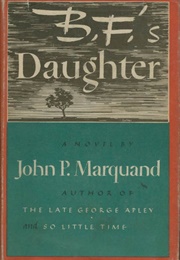 B.F.'S Daughter (John P. Marquand)
