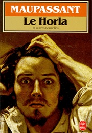 The Horla and Other Stories (Guy De Maupassant)
