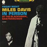 Miles Davis - Miles Davis in Person, Friday Night at the Nighthawk