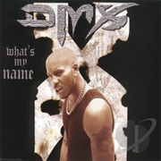 What's My Name - DMX