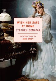 Wish Her Safe at Home (Stephen Benatar)
