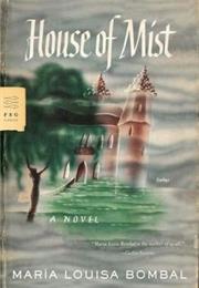 House of Mist by Maria Louisa Bombal