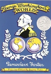 George Washington's World (Genevieve Foster)