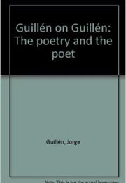 Guillen on Guillen: The Poetry and the Poet