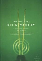 The Diviners (Rick Moody)