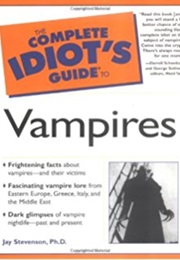 The Complete Idiot's Guide to Vampires (Jay Stevenson)