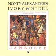 Jamboree: Monty Alexander&#39;s Ivory and Steel – Monty Alexander (Concord Jazz, 1994)