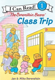 The Berenstain Bears&#39; Class Trip (Jan Berenstain)