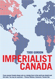 Imperialist Canada (Todd Gordon)