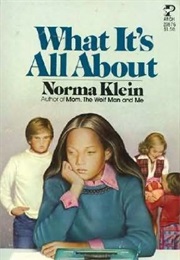 What It's All About (Norma Klein)
