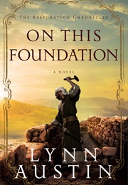 On This Foundation (Lynn Austin)