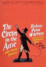 Circus in the Attic and Other Stories (Robert Penn Warren)