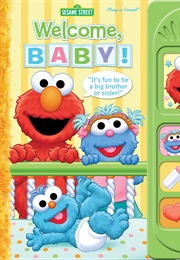 Sesame Street: Welcome Baby (Sesame Street)
