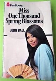 Miss One Thousand Spring Blossoms (John Ball)