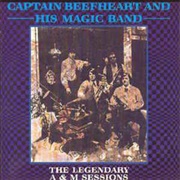 Captain Beefheart & His Magic Band ‎– the Legendary A&M Sessions (1984)
