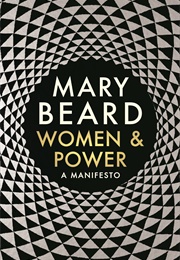 Women & Power: A Manifesto (Mary Beard)