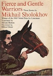 Fierce and Gentle Warriors (Mikhail Sholokhov)