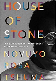 House of Stone (Novuyo Rosa Tshuma)