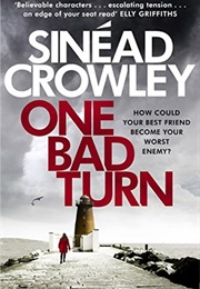 One Bad Turn (Sinead Crowley)