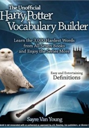 The Unofficial Harry Potter Vocabulary Builder (Sayre Van Young)