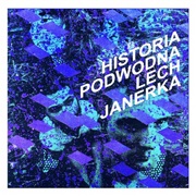 Lech Janerka - Historia Podwodna