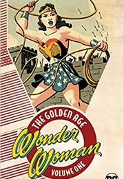 Wonder Woman: The Golden Age Vol. 1 (William Moulton Marsden)