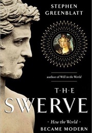 The Swerve: How the World Became Modern (Stephen Greenblatt)