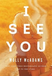 I SEE YOU MOLLY McAdams (MOLLY McAdams)