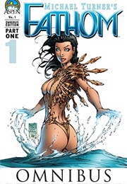 Fathom: Omnibus 1 (Michael Turner)
