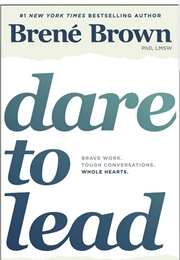 Dare to Lead (Brene Brown)
