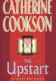 The Upstart (Catherine Cookson)