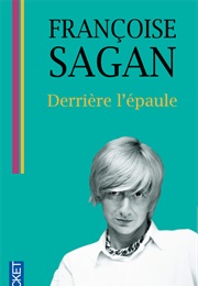 Derrière L&#39;épaule (Françoise Sagan)