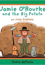 Jamie O'Rourke and the Big Potato (Tommie Depaoula)
