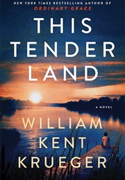 This Tender Land (William Kent Krueger)
