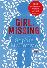 Girl, Missing (Sophie McKenzie)