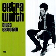 The Jon Spencer Blues Explosion - Extra Width