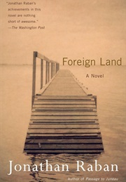 Foreign Land (Jonathan Raban)
