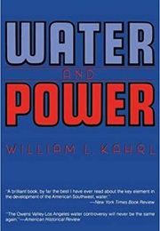 Water and Power (William L. Kahrl)