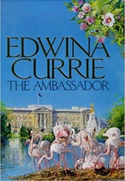 The Ambassador (Edwina Currie)