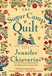The Sugar Camp Quilt (Jennifer Chiaverini)