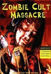 Zombie Cult Massacre