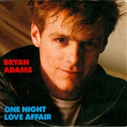 Bryan Adams - One Night Love Affair